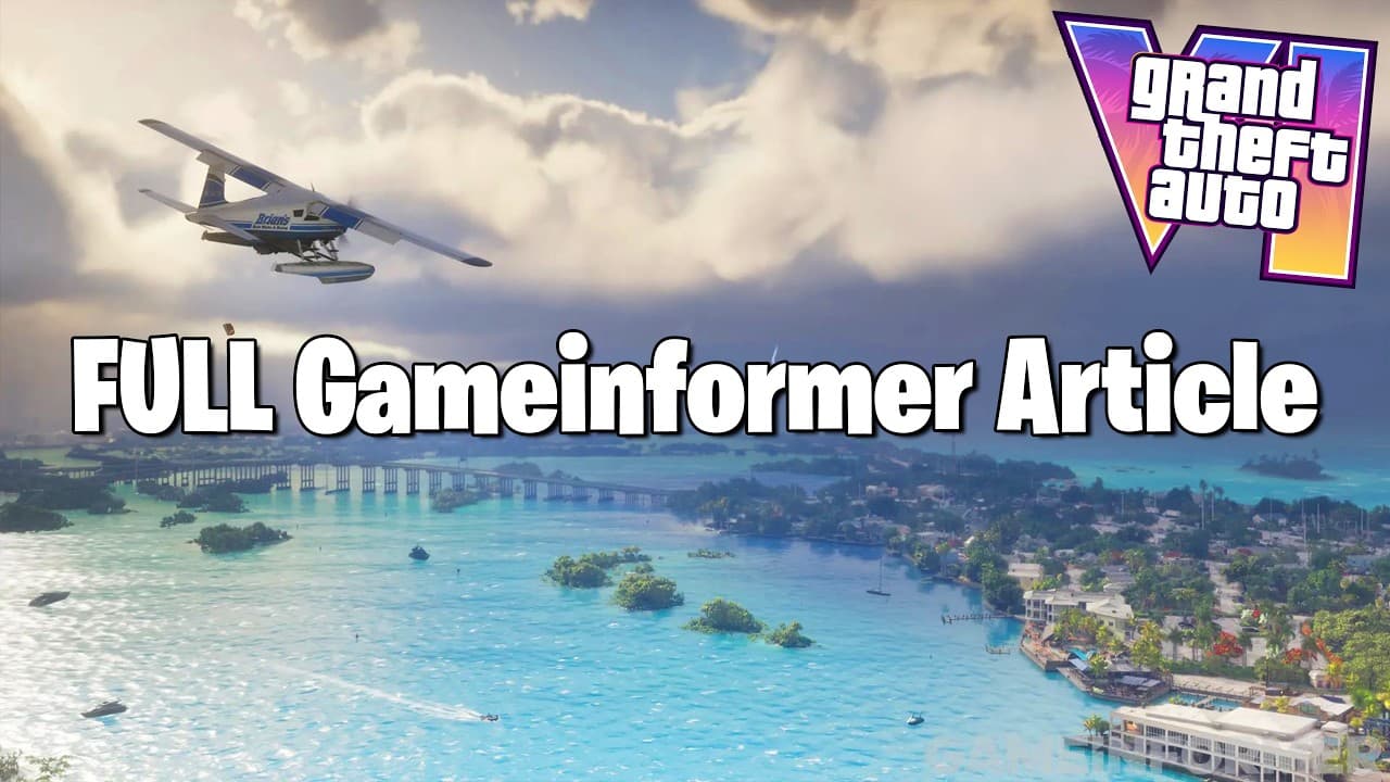 FULL GameInformer GTA 6 Exclusive Article
